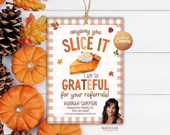 Any Way You Slice It Gift Tag, Fall Pop By, Realtor Autumn Marketing, Editable