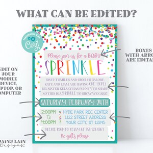 May include: A printable baby shower invitation with a colorful confetti background. The text reads "Please join us for a baby sprinkle" with the word "sprinkle" in rainbow colors. The invitation includes the date, time, location, and RSVP information. The text "Boxes with arrows are editable" is written on the right side of the image.