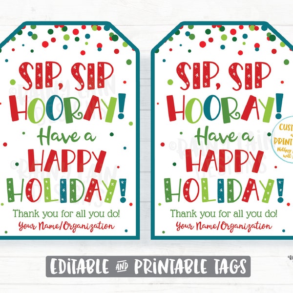 Sip Sip Hooray Have a Happy Holiday Tag Christmas Gift Tag Co-Worker Staff Thank you Teacher Appreciation Wine Beer Straw Cup Drink Spirits