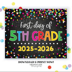 1st day of 5th grade sign First day of fifth grade First day of School Back to School Chalkboard Printable 1st Day of School Confetti 2025