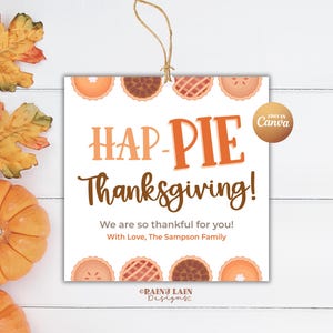 Hap-PIE Thanksgiving Tag, Thankful Pie Label, Editable in Canva