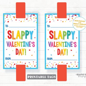 Slappy Valentine&#39;s Day Tag with TO Line Slappy Valentine Slap Bracelet Printable Kids Non-Candy Classroom Preschool From Teacher to Student