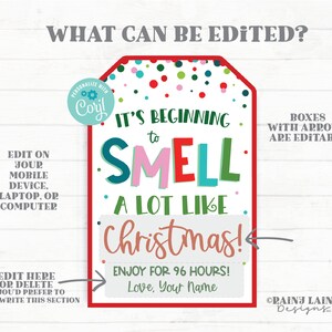 Puede incluir: Etiqueta de regalo de Navidad editable con lunares rojos, verdes y blancos. La etiqueta dice "It's beginning to smell a lot like Christmas!" con un cuadro para agregar un nombre y un cuadro para agregar un mensaje. La etiqueta tambi&eacute;n dice "Enjoy for 96 hours!" y "Love, Your Name".
