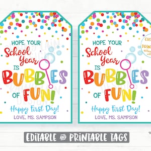 May include: Two printable tags with a colorful confetti background. The text on the tags reads "Hope your school year is bubbles of fun! Happy first day! Love, Ms. Sampson".