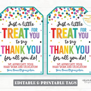 Treat for you to say Thank you for all you do Tag We appreciate you Gift Employee Appreciation Company Staff Corporate Teacher PTO School