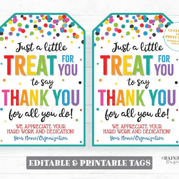 Treat for you to say Thank you for all you do Tag We appreciate you Gift Employee Appreciation Company Staff Corporate Teacher PTO School