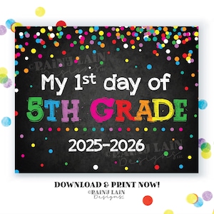 First Day of 5th Grade Sign Fifth Grade Back to School Chalkboard Printable First Day of School 1st Day of School Sign Rainbow Confetti