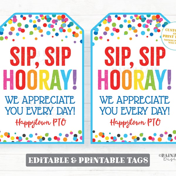 Sip Sip Hooray We Appreciate You Every Day Tag Appreciation Gift Employee Company Staff Corporate Teacher PTO Principal Nurse School