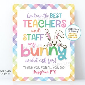 Best Teachers and Staff Any Bunny Could Ask For Sign Easter Spring Lounge Staff Room Employee Appreciation Company PTO PTA School Thank You