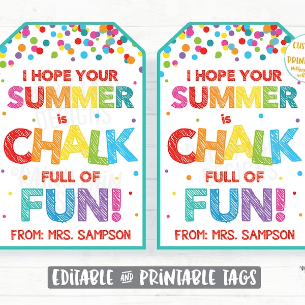 Hope your Summer is Chalk Full of Fun Tags End of School Year Gift Tags Preschool Classroom Printable Kids Teacher Favor Sidewalk Chalk