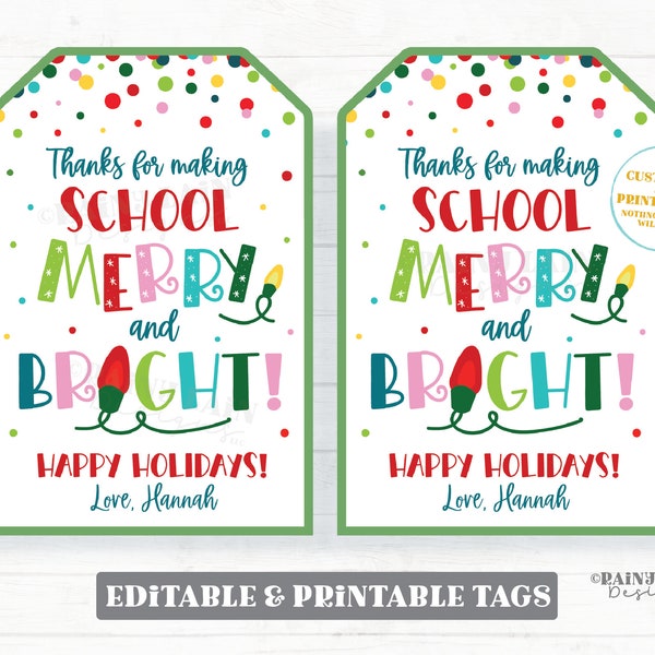 Thanks for making school Merry and Bright Tag Christmas Gift Tag Holiday Appreciation Favor Treat Sweet Staff Teacher Principal PTO Exchange