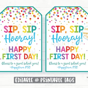 Sip Sip Hooray Happy First Day Tags, First Day of School Tags, Back to School, Teacher Student PTO Coffee Straw Principal Editable Printable