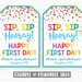 Sip Sip Hooray Happy First Day Tags, First Day of School Tags, Back to ...