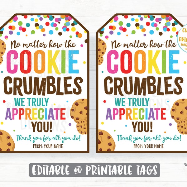 No Matter How the Cookie Crumbles Tag We appreciate you Gift Tag Employee Appreciation Tag Company Worker Staff Corporate Teacher PTO School