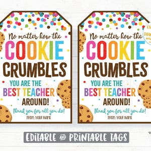 Teacher Appreciation Tag No Matter How the Cookie Crumbles You are the best teacher around Gift Tag Appreciation Tag Teacher PTO School