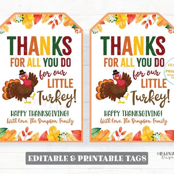 Thanks for all you do for our Little Turkey Tag, Thanksgiving Tags, Teacher Appreciation, Coach Thank you, Daycare Childcare Nanny Gift Tag