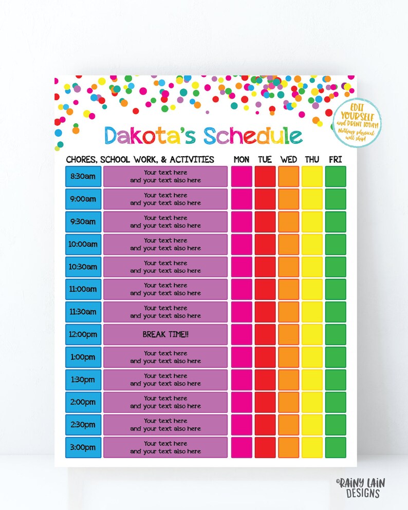 May include: A colorful printable schedule for kids with the name Dakota at the top. The schedule is divided into daily time slots from 8:30 am to 3:00 pm with columns for Monday through Friday. Each time slot has a space for writing in chores, school work, and activities. The background is a confetti pattern with colorful dots.