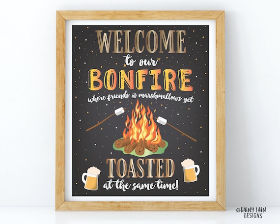 Bonfire Welcome Sign, Welcome to Our Bonfire Where Friends and