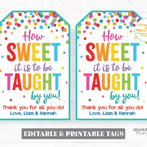 How sweet it is to be taught by you tag Teacher Appreciation Gift Tag Homemade Sweets Treats School PTO Thank you tag Printable Editable