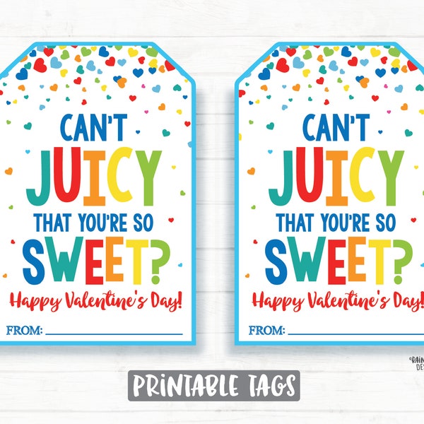 Can't Juicy That You're So Sweet Valentine, Juice Box, Juice Pouch, Juicy, Juice, Preschool Classroom Printable Kids Non-Candy Valentine Tag