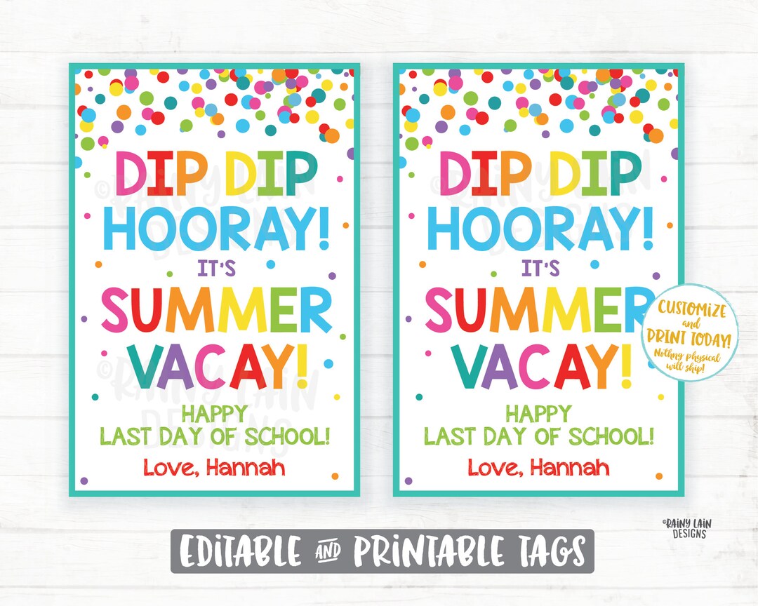 Dip Dip Hooray It's Summer Vacay End of School Year Gift Tags Preschool ...