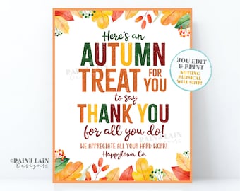 Puede incluir: Un cartel imprimible con hojas de otoño y el texto "Here's an Autumn Treat for You to say Thank You for all you do! We appreciate all your hard work! Happytown Co."