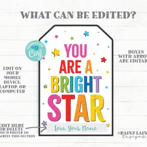 K&ouml;nnte beinhalten: Ein druckbares Etikett mit dem Text "You are a bright star" in Regenbogenfarben. Das Etikett ist mit Sternen verziert und hat ein Feld f&uuml;r einen Namen. Der Text "Boxes with arrows are editable" ist ebenfalls enthalten.