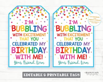 I&#39;m bubbling with excitement that you celebrated my birthday with me, bubbles birthday favor tags, bubbles party favor tags, bubble tags