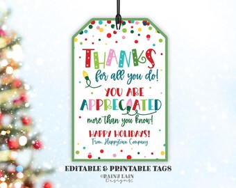 May include: A printable gift tag with a colorful confetti design. The tag says "Thanks for all you do! You are appreciated more than you know! Happy Holidays! From, Happytown Company".