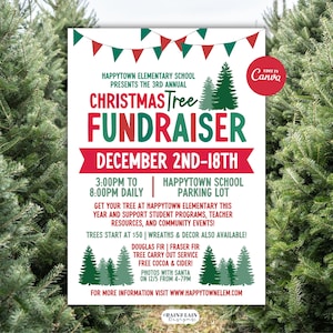 May include: A Christmas Tree Fundraiser poster with red and green text and graphics. The poster announces the 3rd annual event by HappyTown Elementary School, from December 2nd to 18th. Details include times, location, and available trees.
