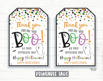 May include: Two printable Halloween gift tags with a white background and colorful confetti. The tags feature a black and white ghost with the text "Thank you for all you Boo! We truly appreciate you! Happy Halloween! Happy Heart Farms".