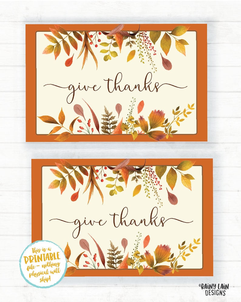 May include: Two printable cards with a fall foliage design and the text "give thanks".