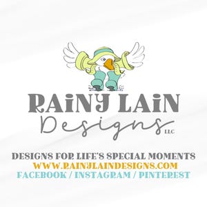 May include: A logo with a cartoon duck in a hat and boots, wings spread. The text "Rainy Lain Designs" is in grey, with the tagline "Designs for Life's Special Moments" below. Website and social media links are also included.