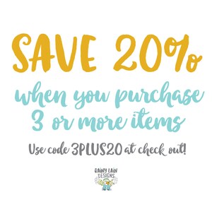May include: A yellow and blue graphic with the text "SAVE 20% when you purchase 3 or more items. Use code 3PLUS20 at check out!" and a small logo with the text "RAINY LAIN DESIGNS".