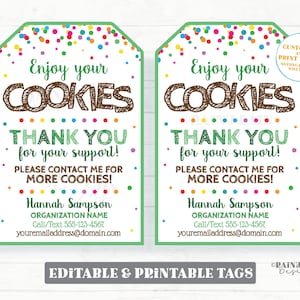 May include: Editable printable tags with a green and white background featuring colorful confetti. The text reads "Enjoy your COOKIES Thank you for your support! Please contact me for more cookies! Hannah Sampson ORGANIZATION NAME Call/Text 555-123-4567 youremailaddress@domain.com".