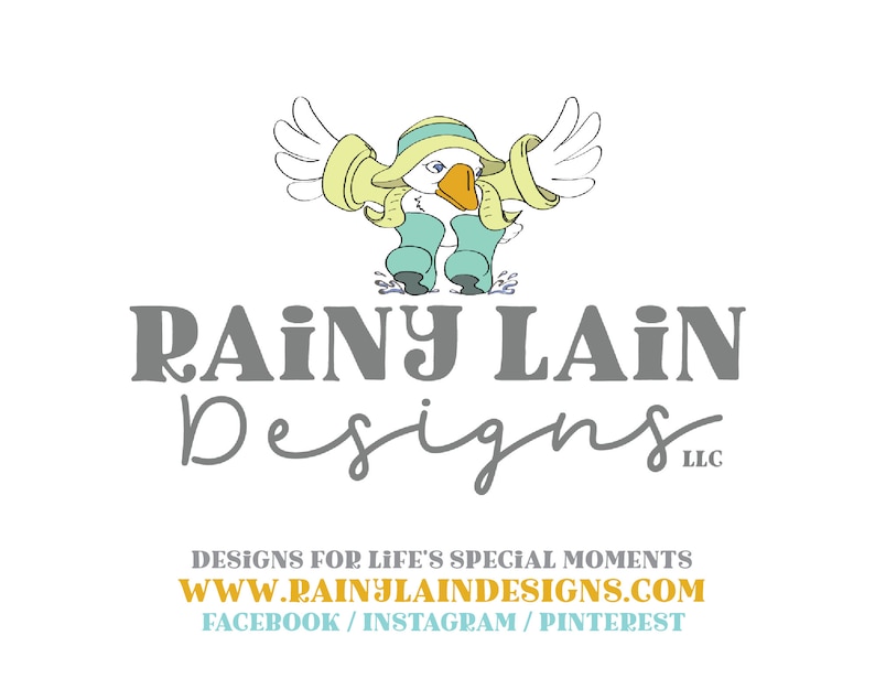 May include: A cartoon illustration of a bird wearing a yellow raincoat and blue wellies. The text "Rainy Lain Designs LLC" is below the image. The text "Designs for life's special moments" is below the company name. The website address "www.rainylaindesigns.com" is below the text. The text "Facebook / Instagram / Pinterest" is below the website address.