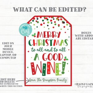 May include: Red and green Christmas gift tag with the text "Merry Christmas to all and to all a good wine!" and "Love, The Sampson Family". The tag is decorated with red and green polka dots. The text "Boxes with arrows are editable" is in the top right corner.