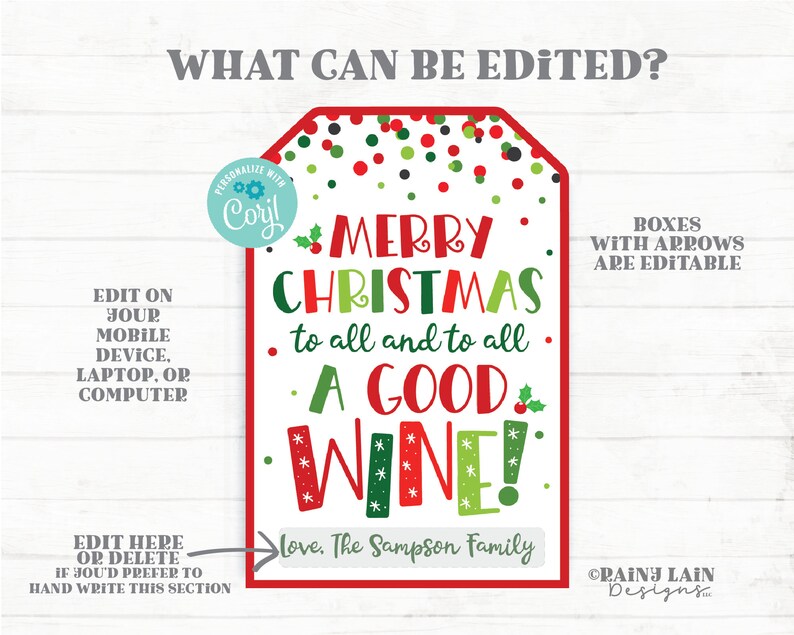 May include: Red and green Christmas gift tag with the text "Merry Christmas to all and to all a good wine!" and "Love, The Sampson Family". The tag is decorated with red and green polka dots. The text "Boxes with arrows are editable" is in the top right corner.