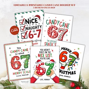 May include: A collection of five printable candy cane holder designs. Each design has a festive theme with the number "67" and holiday-related text. The designs include Santa hats, Christmas lights, and the words "Nice" and "Naughty".