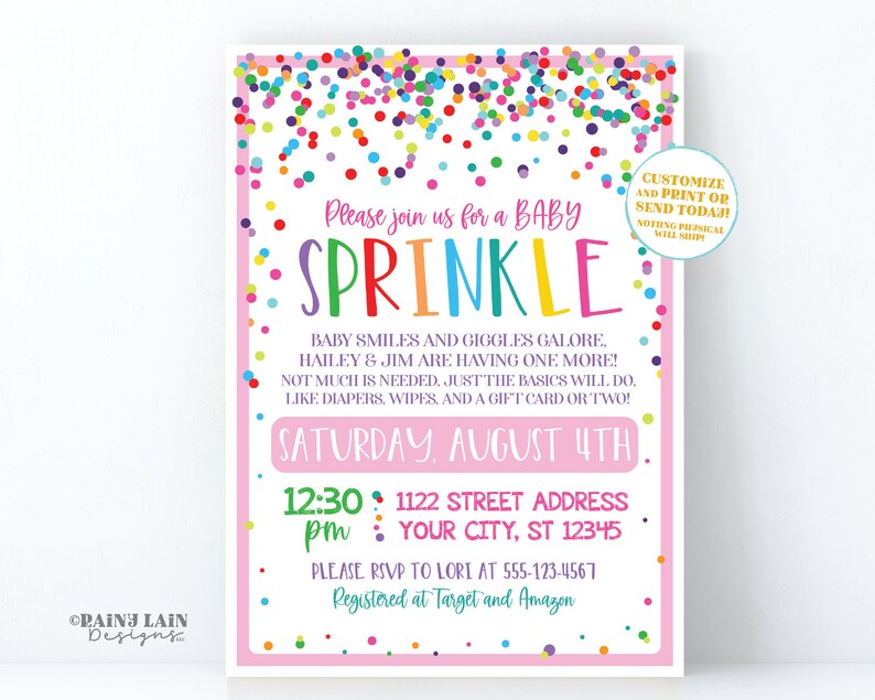 May include: A pink and white baby sprinkle invitation with colorful confetti. The invitation reads "Please join us for a baby sprinkle" and includes the date and time of the event. It also includes the address and RSVP information. The invitation is customizable and can be printed or sent digitally.