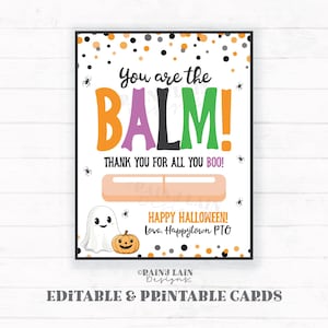 Carte Vous êtes le baume, étiquette cadeau modifiable pour baume à lèvres d'Halloween, appréciation de l'automne, baume à lèvres, halloween rugueux, enseignant personnel collègue PTO PTA