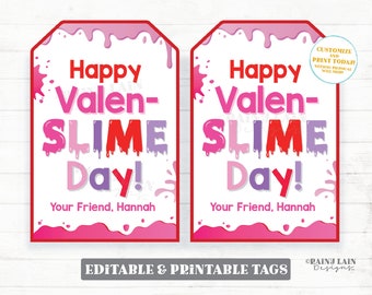 May include: Two printable Valentine's Day tags with a slime theme. The tags are pink, red, and purple with the text "Happy Valen-Slime Day!" and "Your Friend, Hannah".