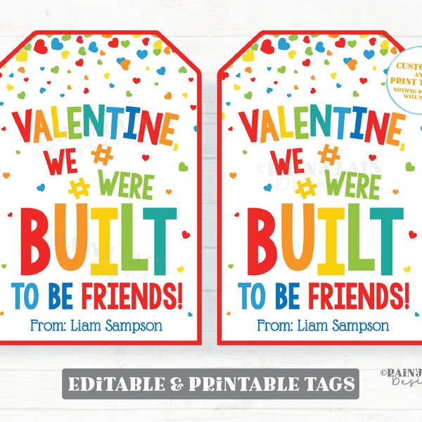 Building Blocks Valentine, We Were Built to be Friend Printable Tag, Puzzle Piece Friendship Preschool, Non-Candy Classroom Editable