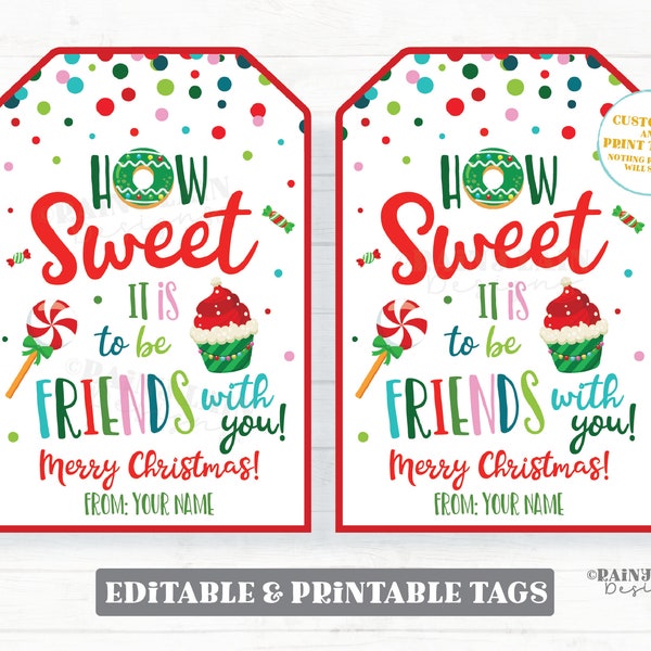 How sweet it is to be friends with you tag Christmas Friend Gift Tags Homemade Holiday Gift Tags Co-Worker Sweets Thank you tag Printable