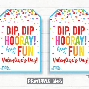 Dip Dip Hooray Have a FUN Valentine&#39;s Day, Fun Valentine, Candy Dip Valentine, Preschool Classroom Printable Kids Non-Candy Valentine Tag