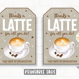 Thanks a Latte Tag Latte for All You Do Tag Coffee Gift Tag Employee ...