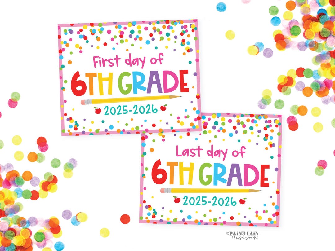 First and Last Day of 6th Grade Sign Set 1st Day of Sixth Grade ...