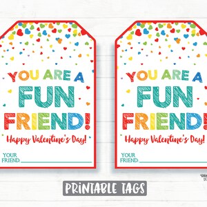 You are a fun friend Valentine, Fun Valentine, Candy Dip Valentine, Preschool Valentines Classroom Printable Kids Non-Candy Valentine Tag