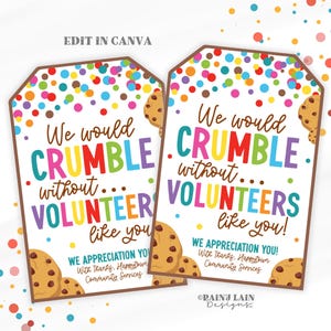 Etichetta regalo stampabile per apprezzamento dei volontari, etichetta regalo con biscotto di ringraziamento per volontari, biscotti sbriciolati per la settimana del volontariato in classe "Crumble Without You"