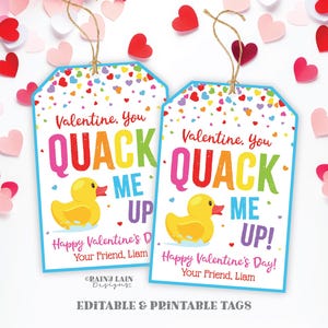 May include: Two printable Valentine's Day gift tags featuring a yellow rubber duck with the text "Valentine. You QUACK ME UP!" and "Happy Valentine's Day! Your Friend, Liam".